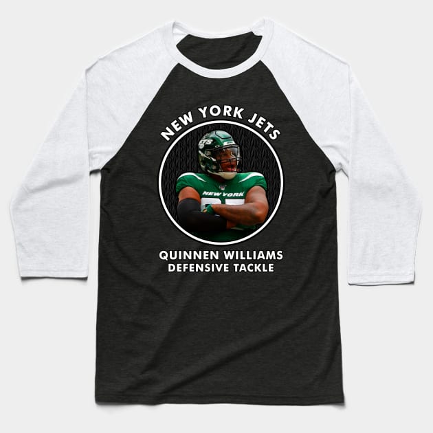 QUINNEN WILIAMS - DT - NEW YORK JETS Baseball T-Shirt by Mudahan Muncul 2022